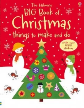 Image of The Usborne Big Book of Christmas Things to Make and Do by Fiona Watt Paperback