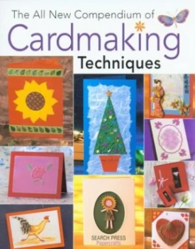 Image of The All New Compendium of Cardmaking Techniques by Search Press Paperback