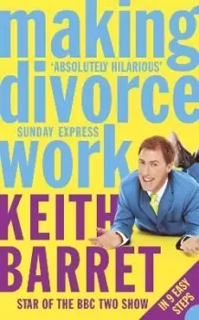 Image of Making Divorce Work by Keith Barret