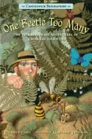 Image of one beetle too many the extraordinary adventures of charles darwin