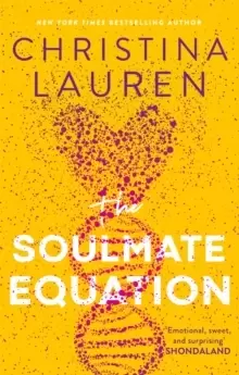 Image of The Soulmate Equation : the perfect new romcom from the bestselling author of The Unhoneymooners