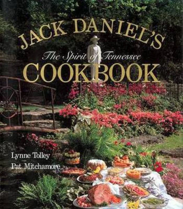 Image of Jack Daniels the Spirit of Tennessee Cookbook by Lynne Tolley and Pat Mitchamore Book