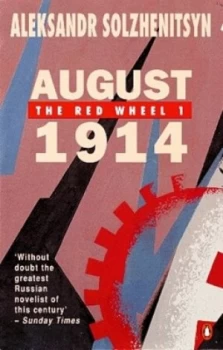 Image of August 1914 by Aleksandr Isaevich Solzhenitsyn Paperback
