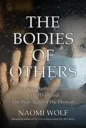 Image of bodies of others the new authoritarians covid 19 and the war against the h