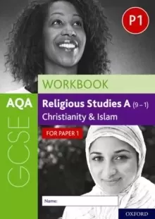Image of AQA GCSE Religious Studies A (9-1) Workbook: Christianity and Islam for Paper 1 : With all you need to know for your 2022 assessments