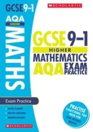 Image of GCSE Grades 9-1: Higher Maths AQA Exam Practice Book