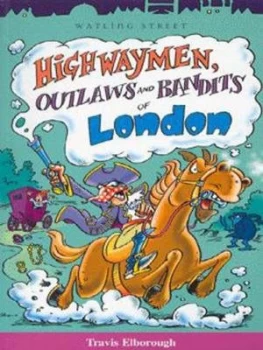 Image of Highwaymen Outlaws and Bandits of London by Travis Elborough Paperback