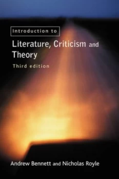Image of An Introduction to Literature Criticism and Theory by Andrew Bennett Paperback