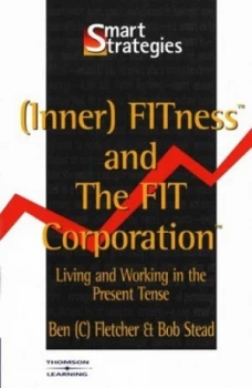 Image of inner Fitness and the Fit Corporation by Bob Stead Paperback
