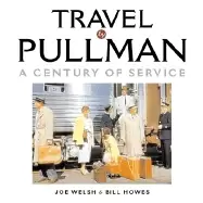 Image of travel by pullman a century of service 1865 1969