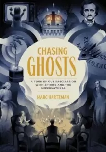 Image of Chasing Ghosts : A Tour of Our Fascination with Spirits and the Supernatural