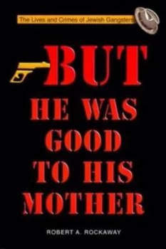 Image of But He Was Good to His Mother by Robert Rockaway Paperback