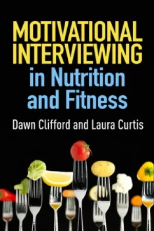 Image of Motivational Interviewing in Nutrition and Fitness