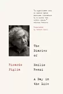 Image of The Diaries of Emilio Renzi : A Day in the Life