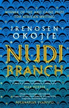 Image of Nudibranch : the collection from MBE for Literature recipient Irenosen Okojie