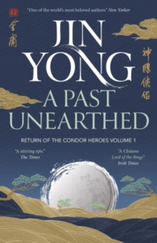 Image of A Past Unearthed : Return of the Condor Heroes Volume 1 Paperback / softback