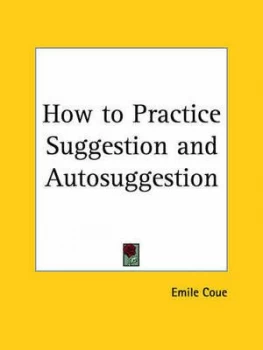Image of How to Practice Suggestion and Autosuggestion by Emile Coue Paperback