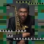 image of Kenny Garrett - Seeds from the Underground (Music CD)