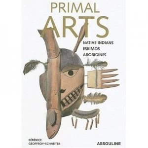 Image of Primal Arts by Berenice Geoffroy-Schneiter Hardback