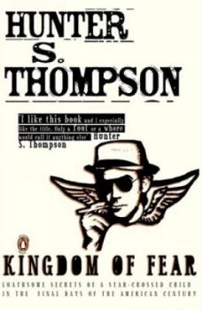 Image of Kingdom of Fear by Hunter S. Thompson Paperback