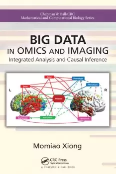 Image of Big Data in Omics and Imaging Integrated Analysis and Causal Inference