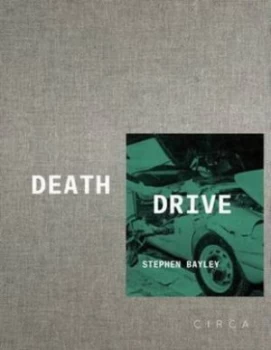 Image of Death Drive by Stephen Bayley Hardback