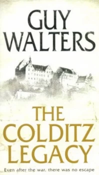 Image of The Colditz Legacy by Guy Walters Paperback