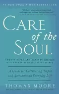 Image of care of the soul twenty fifth anniversary ed a guide for cultivating depth