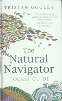 Image of The Natural Navigator Pocket Guide by Tristan Gooley Hardback