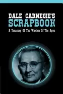 Image of dale carnegies scrapbook a treasury of the wisdom of the ages