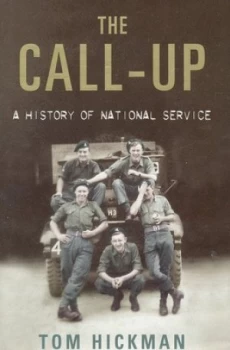 Image of The Call-Up by Tom Hickman Hardback