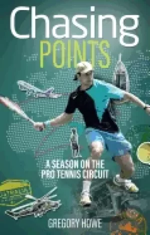 Image of chasing points a season on the pro tennis circuit