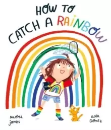 Image of How to Catch a Rainbow