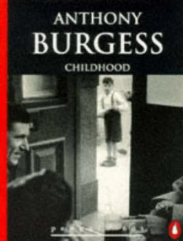 Image of Childhood by Anthony Burgess and Anthony Burgess Paperback