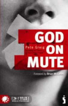 Image of God on Mute by Pete Greig Paperback