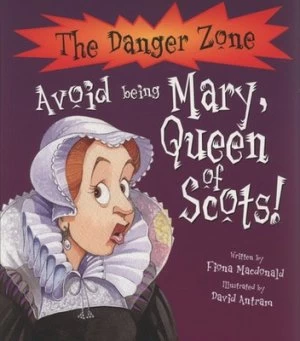 Image of Avoid Being Mary Queen of Scots by Fiona Macdonald Book