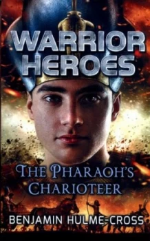 Image of The Pharaohs Charioteer by Benjamin Hulme-Cross Book