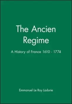 Image of The ancien rgime by Emmanuel Le Roy Ladurie