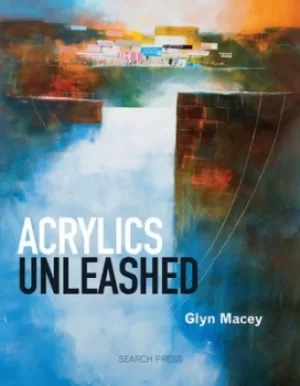 Image of Acrylics unleashed by Glyn Macey