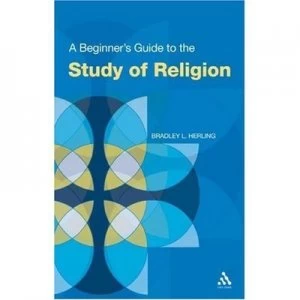 Image of A Beginners Guide to the Study of Religion by Bradley L Herling Paperback