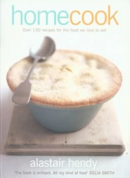 Image of Home Cook by Alastair Hendy Book