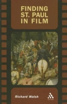 Image of Finding St. Paul in Film by Richard G Walsh Paperback