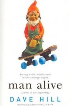 Image of Man Alive by Dave Hill Paperback