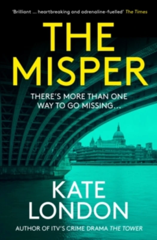 Image of The Misper : The latest gripping police procedural from the author of major ITV drama The Tower Paperback / softback