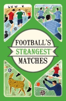 Image of Footballs Strangest Matches by Andrew Ward Paperback