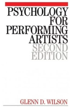 Image of Psychology for Performing Artists by Glenn Wilson Paperback