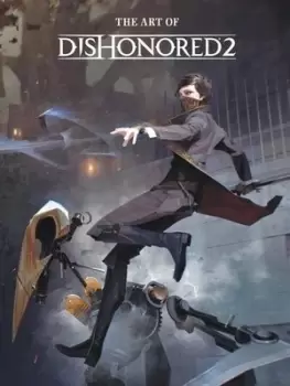 Image of The art of Dishonored 2 by Ian Tucker