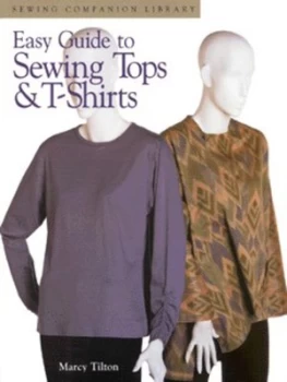 Image of Easy guide to sewing tops & t-shirts by Marcy Tilton