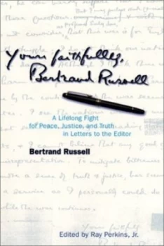 Image of Yours Faithfully Bertrand Russell by Bertrand Russell Book