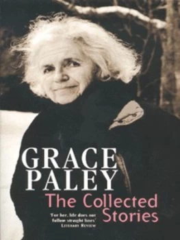 Image of The Collected Stories by Grace Paley Paperback